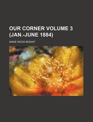 Book cover for Our Corner Volume 3 (Jan.-June 1884)