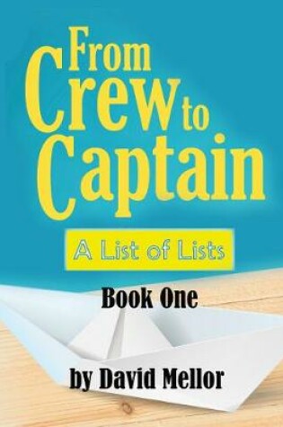 Cover of From Crew to Captain: A List of Lists (Book 1)