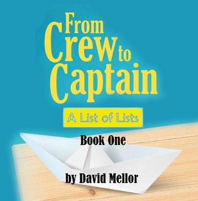 Book cover for From Crew to Captain: A List of Lists (Book 1)