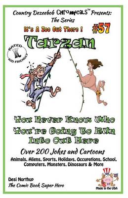 Cover of Tarzan - You Never Know Who You're Going to Run Into Out Here - Over 200 Jokes + Cartoons - Animals, Aliens, Sports, Holidays, Occupations, School, Computers, Monsters, Dinosaurs & More - in BLACK and WHITE