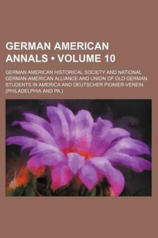 Cover of German American Annals (Volume 10)