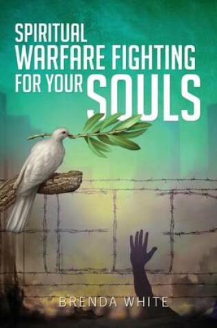 Cover of Spiritual Warfare Fighting for Your Souls