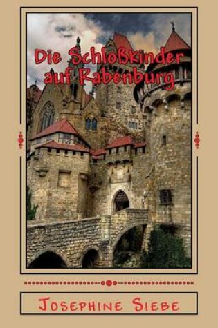 Cover of Die Schloßkinder auf Rabenburg