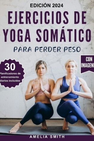 Cover of Ejercicios de Yoga Somático Para Perder Peso