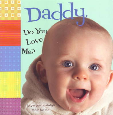 Book cover for Daddy, Do You Love Me?