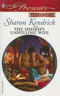 Cover of The Sheikh's Unwilling Wife