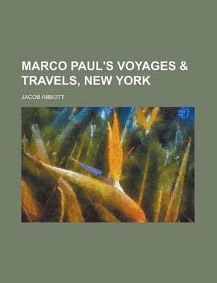 Book cover for Marco Paul's Voyages & Travels, New York