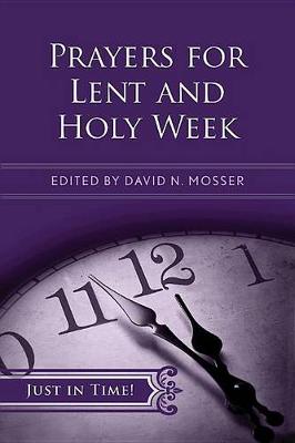 Book cover for Just in Time! Prayers for Lent and Holy Week