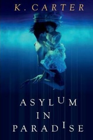 Cover of Asylum in Paradise