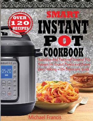 Book cover for Smart Instant Pot Cookbook