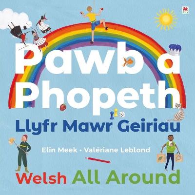 Book cover for Pawb a Phopeth - Llyfr Mawr Geiriau / Welsh All Around