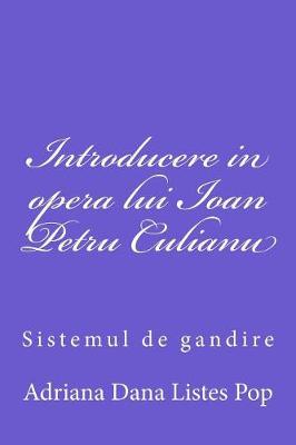 Book cover for Introducere in Opera Lui Ioan Petru Culianu