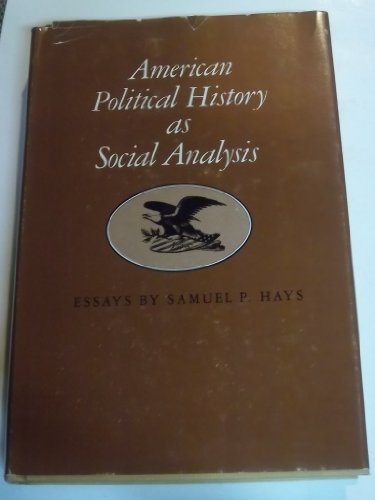 Book cover for American Political History as Social Analysis Essays