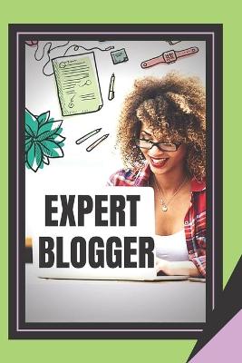 Book cover for Expert Blogger