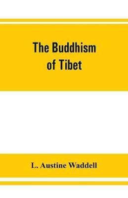 Book cover for The Buddhism of Tibet