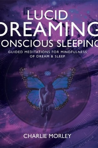 Cover of Lucid Dreaming, Conscious Sleeping