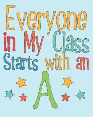 Book cover for Everyone in My Class Starts With an A