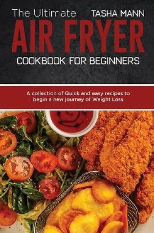 Cover of The Ultimate Air Fryer cookbook for Beginners