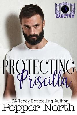 Book cover for Protecting Priscilla - A SANCTUM Novel