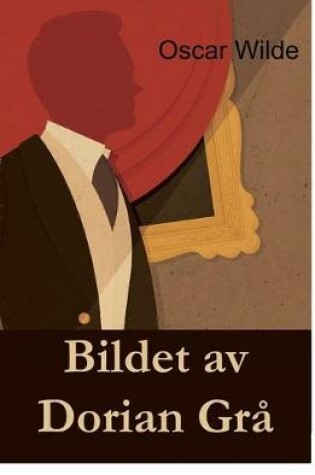 Cover of Bildet AV Dorian Gr�