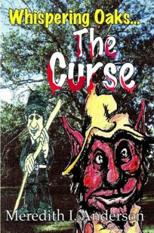 Cover of Whispering Oaks, the Curse