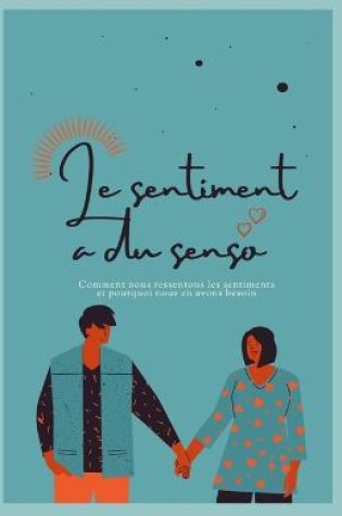 Cover of duLe sentiment a du sens