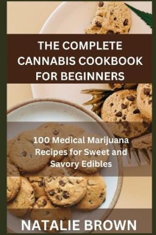 Cover of The Complete Cannabis Cookbook for Beginners