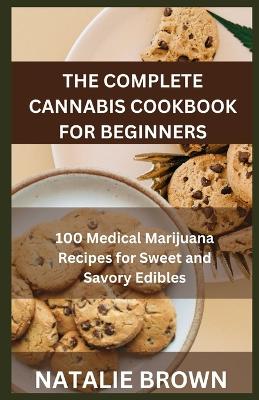 Book cover for The Complete Cannabis Cookbook for Beginners