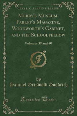 Book cover for Merry's Museum, Parley's Magazine, Woodworth's Cabinet, and the Schoolfellow