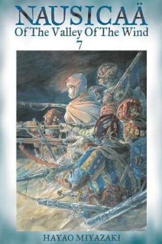 Cover of Nausicaä of the Valley of the Wind, Vol. 7