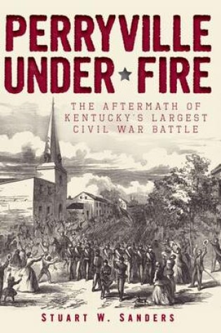 Cover of Perryville Under Fire