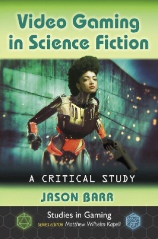 Cover of Video Gaming in Science Fiction