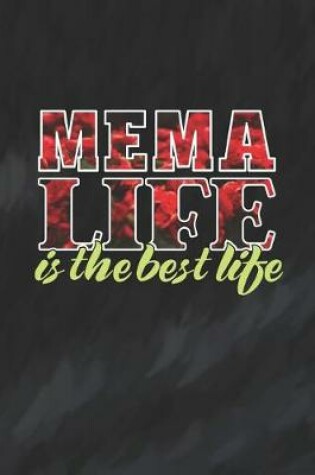 Cover of MeMa Life Is The Best Life