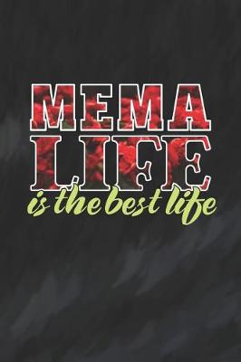 Book cover for MeMa Life Is The Best Life
