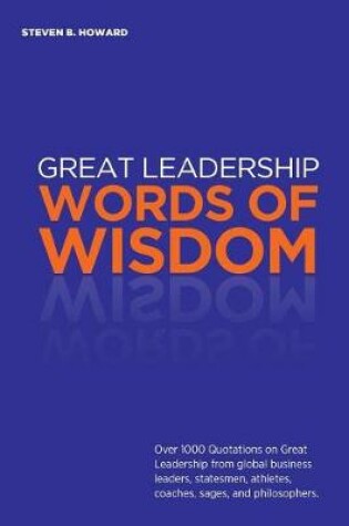 Cover of Great Leadership Words of Wisdom