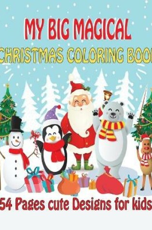 Cover of My Big Magical Christmas Coloring Book