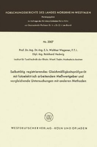 Cover of Selbstt�tig registrierendes Gleichm��igkeitspr�fger�t mit fotoelektrisch arbeitendem Me�wertgeber und vergleichende Untersuchungen mit anderen Methoden