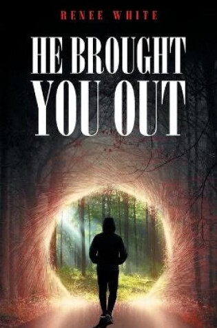Cover of He Brought You Out
