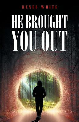 Book cover for He Brought You Out