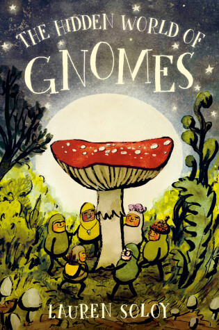 The Hidden World of Gnomes