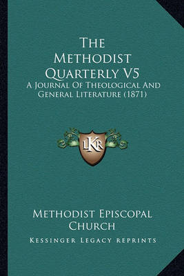 Book cover for The Methodist Quarterly V5