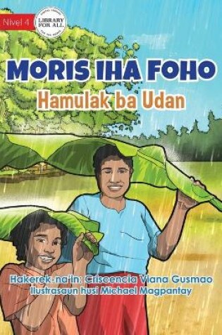 Cover of Living in the Village - Requesting the Rain - Moris Iha Foho - Hamulak Ba Udan