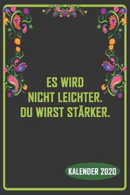 Book cover for Es Wird Nicht Leichter Du Wirst Starker