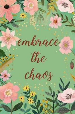 Cover of Embrace the Chaos A Rachel Hollis Journal