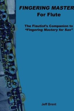 Cover of Fingering Mastery for Flute