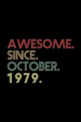 Cover of Awesome. Since. October. 1979.