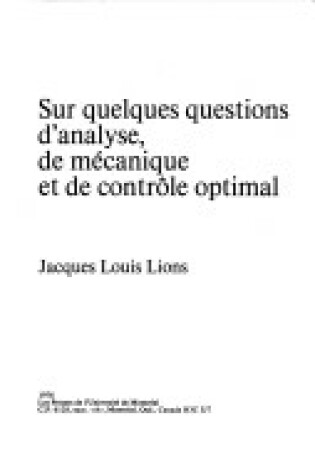 Cover of Sur Quelques Questions D'Analyse, de Mecanique Et de Controle Optimal