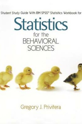 Cover of Student Study Guide with SPSS Workbook for Statistics for the Behavioral Sciences