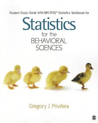 Book cover for Student Study Guide with SPSS Workbook for Statistics for the Behavioral Sciences