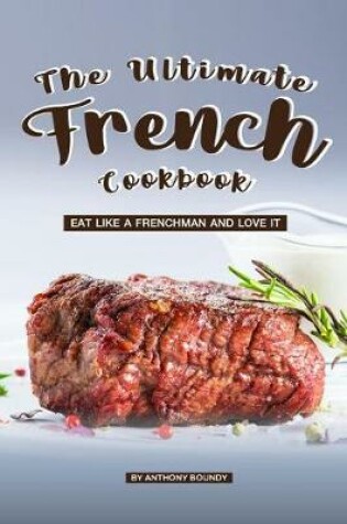 Cover of The Ultimate French Cookbook